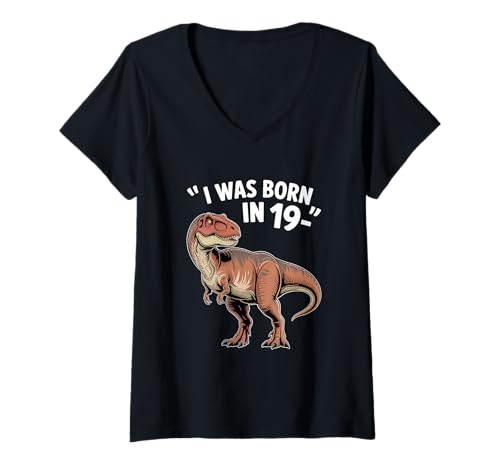 Damen Lustige TRex Bekleidung I was Born in 48.3 cm Retro Dinosaurier Humor T-Shirt mit V-Ausschnitt Damen Lustige TRex Bekleidung I was Born in 48.3 cm Retro Dinosaurier Humor T-Shirt mit V-Ausschnitt von Retro Jurassic Vibes