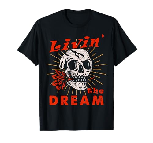 Livin' The Dream Distressed Skull Graphic Herren Damen T-Shirt Livin' The Dream Distressed Skull Graphic Herren Damen T-Shirt von Retro Livin' the Dream Skull Tee