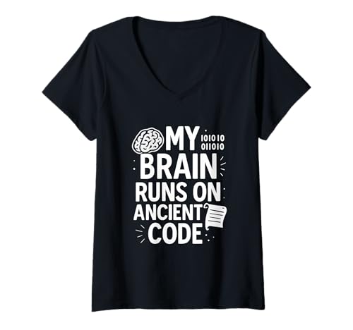 Damen My Brain Runs On Ancient Code Humor Zitat T-Shirt mit V-Ausschnitt Damen My Brain Runs On Ancient Code Humor Zitat T-Shirt mit V-Ausschnitt von Retro Logic Sarcasm and Nerdy Thinking Tees