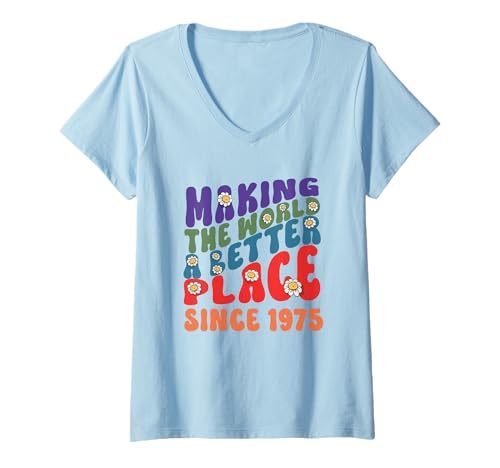Damen Seit 1975 die Welt zu einem besseren Ort machen, fetzige Textschrift T-Shirt mit V-Ausschnitt von Retro Making the world better 1975