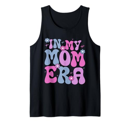 In My Mom Era Funny Mom Witze Mother Mama Mommy Retro Tank Top von Retro Mother Graphics Gifts Mama Mom Mommy