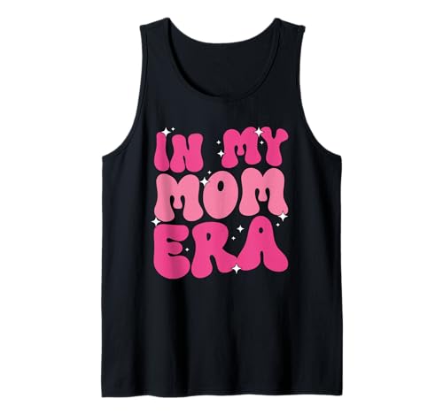 In My Mom Era Proud Mother's Day Mama Mommy Grafik Tank Top von Retro Mother Graphics Gifts Mama Mom Mommy