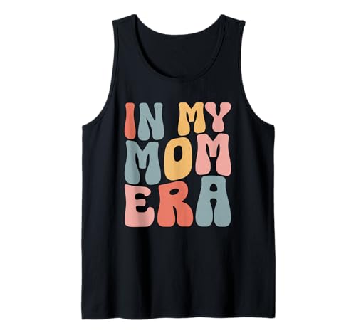 In My Mom Era Proud Mother's Day Mama Mommy Grafik Tank Top von Retro Mother Graphics Gifts Mama Mom Mommy
