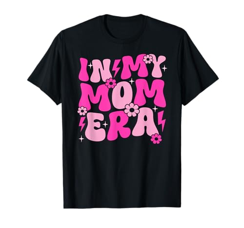 In der Ära meiner Mutter Mama Mama Mutterschaft Groovy T-Shirt von Retro Mother Graphics Gifts Mama Mom Mommy