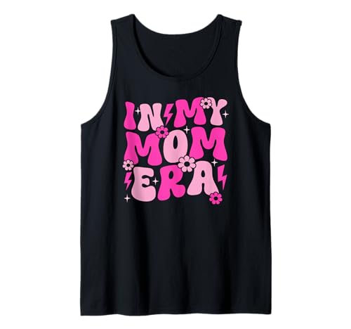 In der Ära meiner Mutter Mama Mama Mutterschaft Groovy Tank Top von Retro Mother Graphics Gifts Mama Mom Mommy