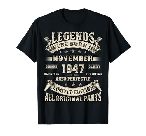 78. Geburtstag Geschenke für Männer 78 Jahre alt Geburtstag November 1947 T-Shirt von Retro November Birthday Gifts for Dad Legends Men