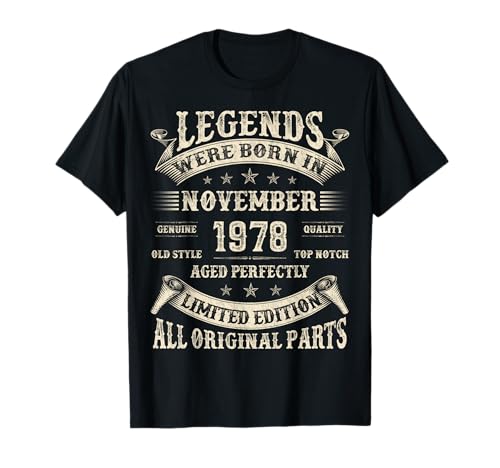 Geschenke zum 47. Geburtstag für Männer, 47 Jahre, Geburtstag, November 1978 T-Shirt von Retro November Birthday Gifts for Dad Legends Men