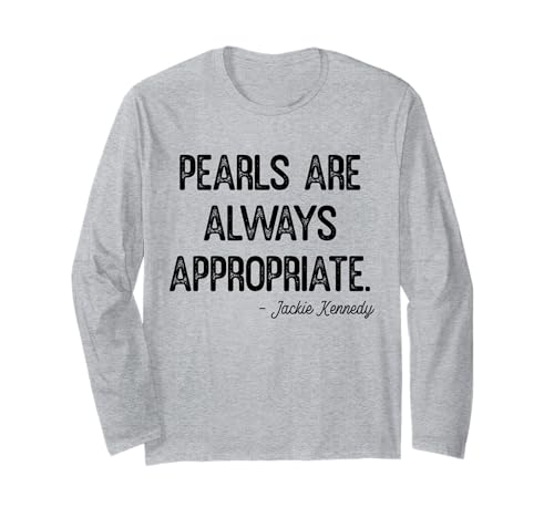 Perlen sind Immer angemessen, Klassische Mode für Damen und Herren Langarmshirt von Retro Pearls Are Always Appropriate Womens Mens
