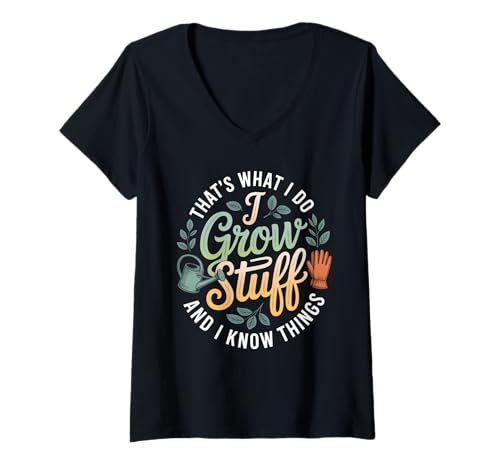 Damen Lustiger Gärtner Spruch Grow Stuff Know Things Damen Herren T-Shirt mit V-Ausschnitt von Retro Plant Lover Humor Green husband Wife