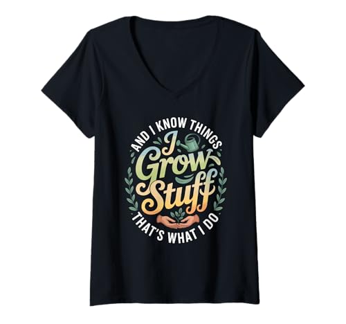 Damen Lustiger Gärtner Spruch Grow Stuff Know Things Damen Herren T-Shirt mit V-Ausschnitt von Retro Plant Lover Humor Green husband Wife