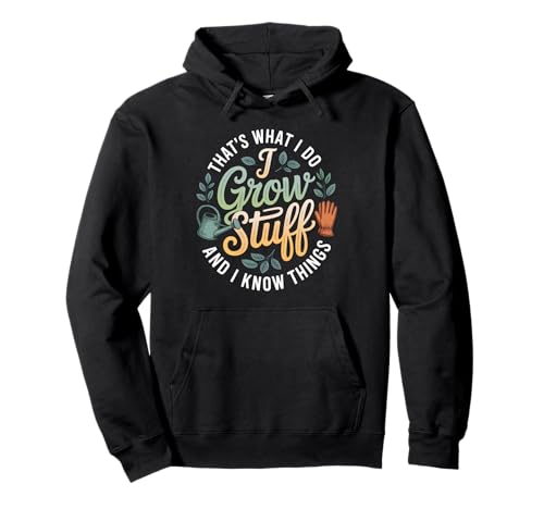 Lustiger Gärtner Spruch Grow Stuff Know Things Damen Herren Pullover Hoodie von Retro Plant Lover Humor Green husband Wife