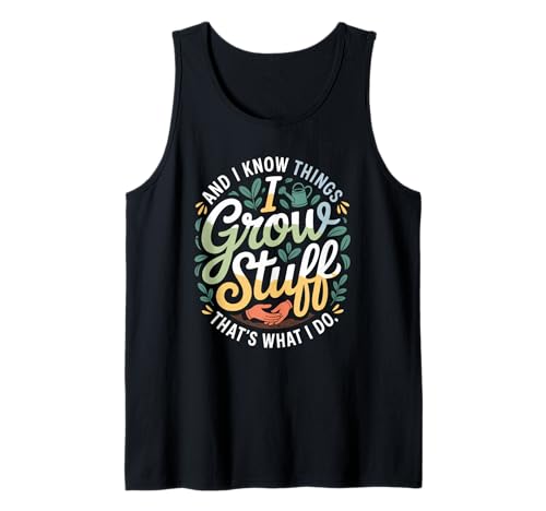 Lustiger Gärtner Spruch Grow Stuff Know Things Damen Herren Tank Top Lustiger Gärtner Spruch Grow Stuff Know Things Damen Herren Tank Top von Retro Plant Lover Humor Green husband Wife