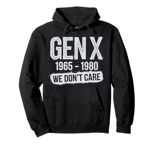 Gen X 1965-1980 We Don't Care Funny Generation X Women Men Pullover Hoodie von Retro Rebel Apparel Humor Gen X Tees And Gifts