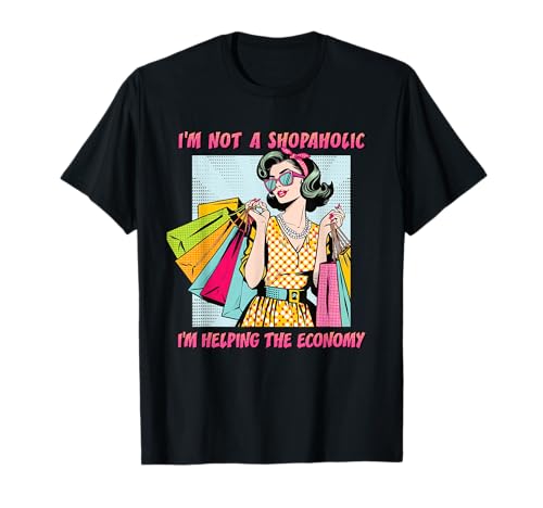 Lustiger Retro-Shopping Women I'm Helping The Economy Humor T-Shirt von Retro Sass & Bold Attitude Pop Art Tees for Women