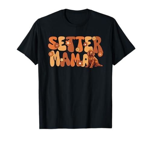 Irish Red Setter Groovy World's best Setter Mama T-Shirt von Retro Setter Dog Tees