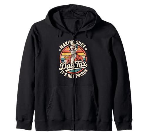 Dad Tax Making Sure It's Not Poison Funny Fathers Day Men Kapuzenjacke von Retro Skull Dad Father Humor Graphic Apparel Inc.