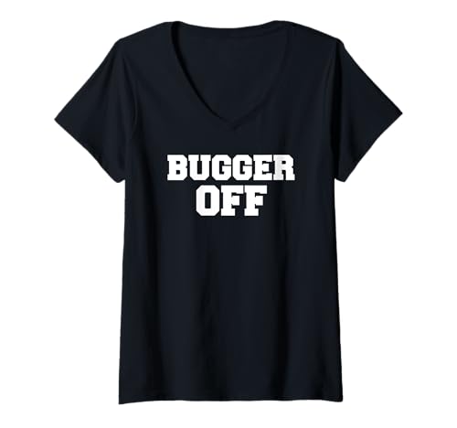 Damen Lustiger britischer Beleidigungs-Slang Bugger Off T-Shirt mit V-Ausschnitt von Retro Sun Tees