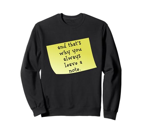 Lustig und deshalb hinterlasst man immer ein Zettelzitat Sweatshirt von Retro Sun Tees