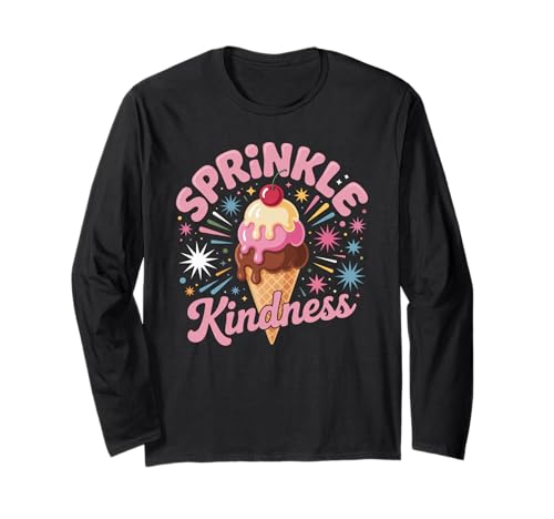 Lustiges Streuen Freundlichkeit Motivierende Positivität Frauen Männer Langarmshirt von Retro Sweet Cone Happy Vibes Teacher Cute Humor