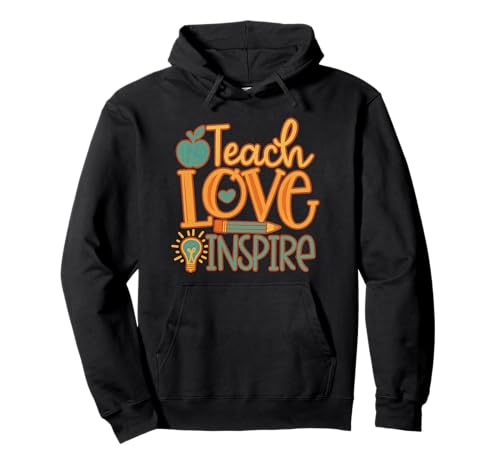 Teach Love Inspire Cute Teacher Life Men Women Pullover Hoodie von Retro Teacher Kids Back To School Gifts