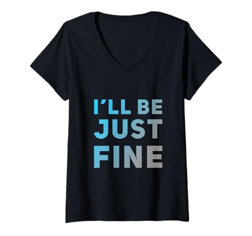 Damen Hey I'm Fine Zitate in Vintage Text Funny I'll Be Just Fine T-Shirt mit V-Ausschnitt Damen Hey I'm Fine Zitate in Vintage Text Funny I'll Be Just Fine T-Shirt mit V-Ausschnitt von Retro Text Funny I’ll Be Just Fine I’m Fine Shirt