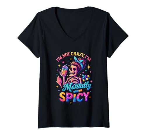 Damen I'm Not Crazy I'm Mentally Spicy Skelett T-Shirt mit V-Ausschnitt von Retro Vibes Skeleton Humor Graphic Tee