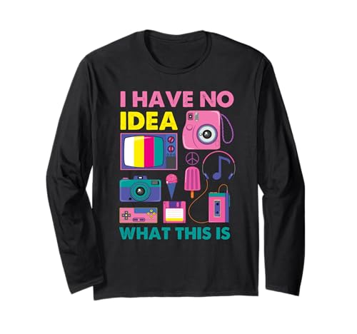 I Have No Idea What This Is Men Women Kid 70s 80s 90s Outfit Langarmshirt von Retro Vintage 80s Costume