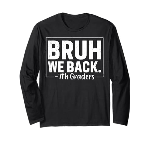 Bruh, wir unterstützen Siebtklässler, Kinder der siebten Klasse, zurück in die Schule Langarmshirt Bruh, wir unterstützen Siebtklässler, Kinder der siebten Klasse, zurück in die Schule Langarmshirt von Retro Vintage Back To School Teachers Kids Tees