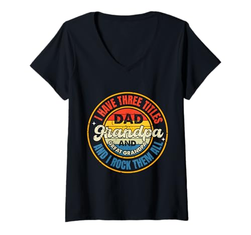 Damen Ich habe drei Titel: Papa, Opa, Urgroßvater, Vatertag T-Shirt mit V-Ausschnitt Damen Ich habe drei Titel: Papa, Opa, Urgroßvater, Vatertag T-Shirt mit V-Ausschnitt von Retro Vintage Dad And Grandpa Father's Day