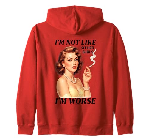 Ich bin nicht wie andere Mädchen, ich bin schlimmer Kapuzenjacke von Retro Vintage Humor Cigarette Iconic Style