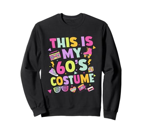 60er Jahre Frauen 1960er Jahre Mode Thema Party Outfit Sixties Kostüm Sweatshirt von Retro Vintage This Is My 60's Costume Men Women