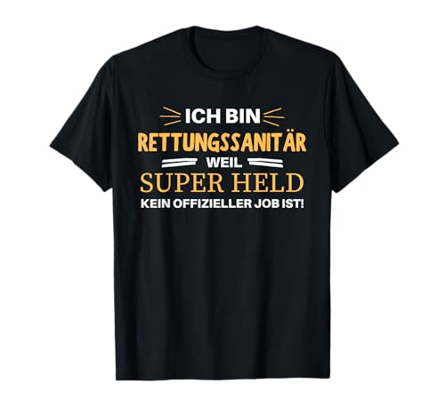 Rettungssanitär Geschenk-Idee Männer Spruch Lustiges T-Shirt Rettungssanitär Geschenk-Idee Männer Spruch Lustiges T-Shirt von Rettungssanitär Geschenk-Idee Store