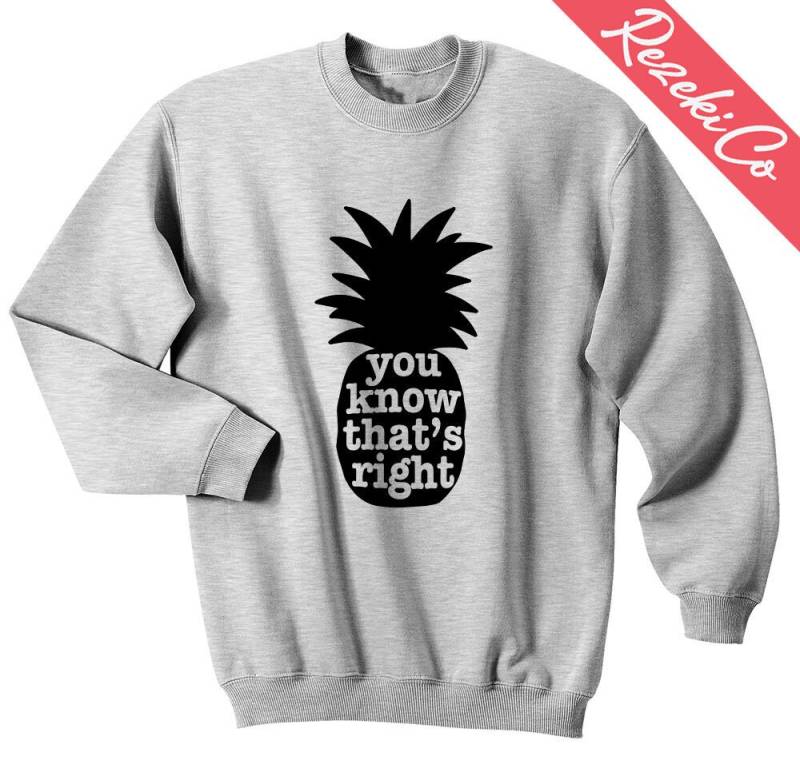 You Know That Es Right Psych Ananas Sweatshirt Tv Show Pullover Crewneck Unisex Größe von RezekiCo