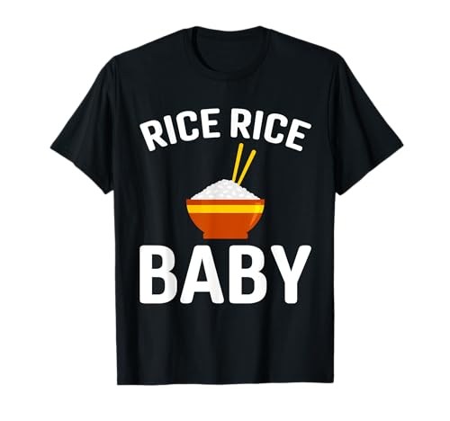 Reis Reis Baby Lustige Chinesische Asiatische Lebensmittel Liebhaber Männer Frauen T-Shirt von Rice Rice Baby Asian Food Apparel Co.
