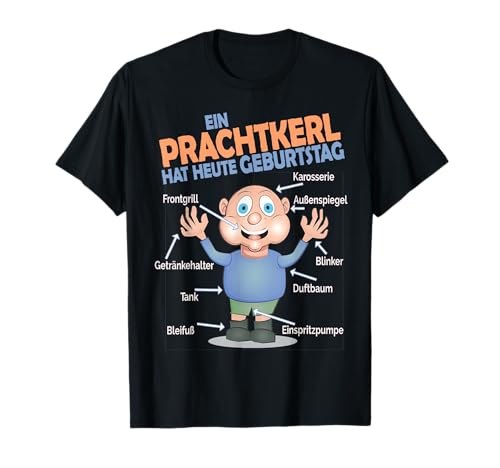 Ein Prachtkerl hat heute Geburtstag Birthday Männer Mann T-Shirt Ein Prachtkerl hat heute Geburtstag Birthday Männer Mann T-Shirt von Rinnass I Runder Geburtstag Geschenk Shirt Store