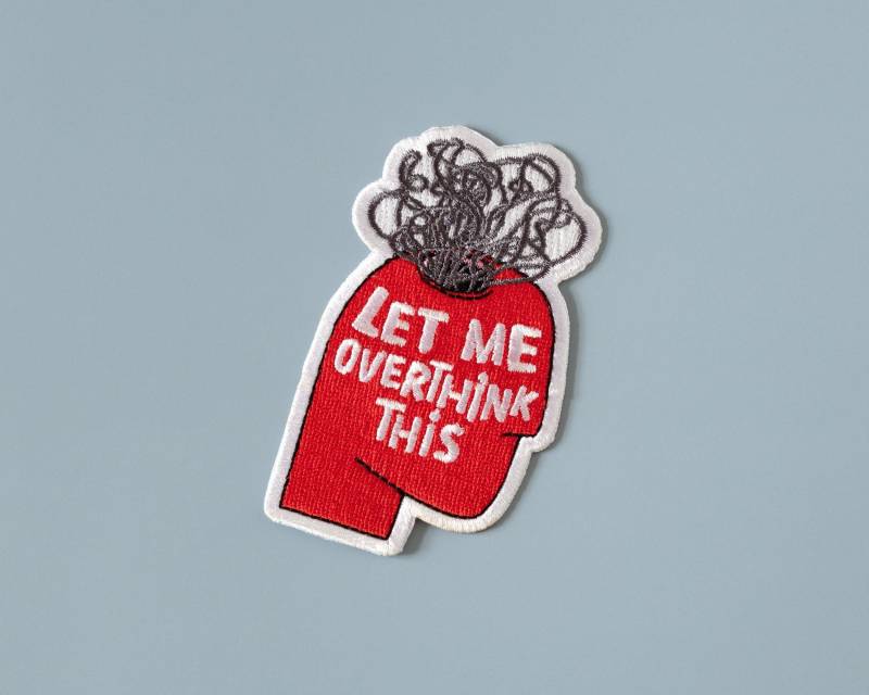 Let Me Overthink Diese Bügelbild | Lustiger Gestickter Aufnäher 9 X 4 cm von RippleSplashStudio
