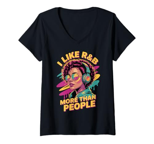 Damen I Like R&B More Than People T-Shirt mit V-Ausschnitt von Rnb R&b mädchen Soulmusik Hip hop