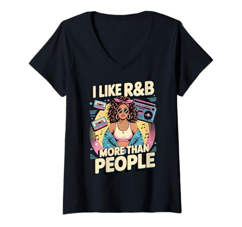 Damen I Like R&B More Than People T-Shirt mit V-Ausschnitt von Rnb R&b mädchen Soulmusik Hip hop