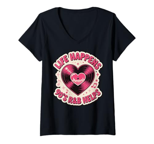 Damen Life Happens 90's R&B Helps T-Shirt mit V-Ausschnitt von Rnb R&b mädchen Soulmusik Hip hop