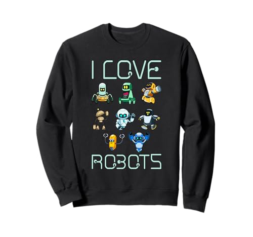 I Love Robots Roboter-Geschenke für Kinder Sweatshirt von Roboter Geschenke für Kinder Design