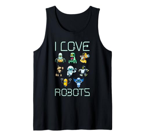 I Love Robots Roboter-Geschenke für Kinder Tank Top I Love Robots Roboter-Geschenke für Kinder Tank Top von Roboter Geschenke für Kinder Design