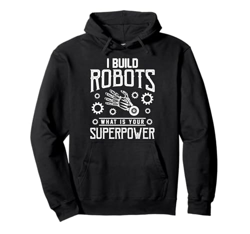 Ich baue Roboter Lustiger Ingenieur für Robotik, Herren und Damen Pullover Hoodie von Robotic Engineering Robotics Engineer Apparel Co.