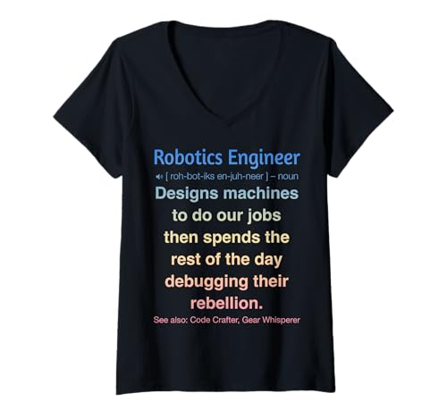 Damen Funny Robotics Engineer Roboter Builder T-Shirt mit V-Ausschnitt Damen Funny Robotics Engineer Roboter Builder T-Shirt mit V-Ausschnitt von Robotics AI Engineers Gifts & Tees
