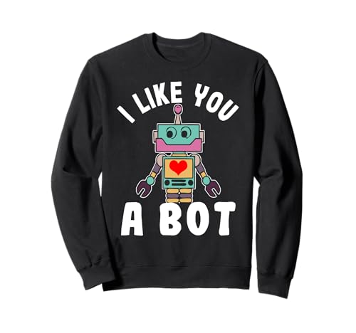 Ich mag dich ein Bot Roboter Builder für Mädchen Sweatshirt Ich mag dich ein Bot Roboter Builder für Mädchen Sweatshirt von Robotics Engineer Design Ideas for Robot Makers