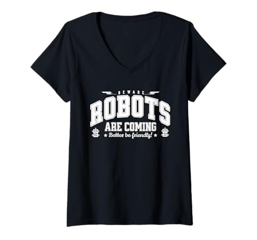 Damen Roboter kommen, sei freundlich zur KI, sie vergesst nie : T-Shirt mit V-Ausschnitt Damen Roboter kommen, sei freundlich zur KI, sie vergesst nie : T-Shirt mit V-Ausschnitt von Robots are Coming - Robotics AI Fun Engineering