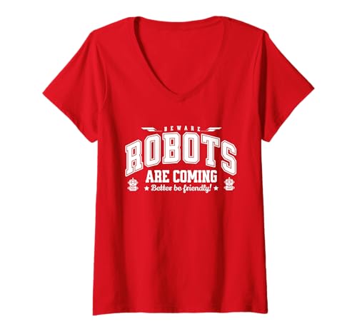 Damen Roboter kommen, sei freundlich zur KI, sie vergesst nie : T-Shirt mit V-Ausschnitt Damen Roboter kommen, sei freundlich zur KI, sie vergesst nie : T-Shirt mit V-Ausschnitt von Robots are Coming - Robotics AI Fun Engineering