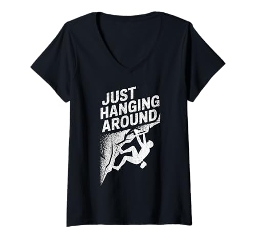 Damen Klettern, nur rumhängen, lustige Kletterer T-Shirt mit V-Ausschnitt von Rock Climbing Funny Climbers