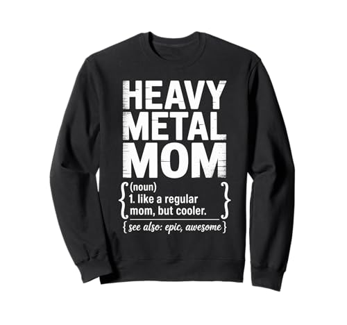 Lustiger Spruch Heavy Music Mom Cooler Than Women Men Sweatshirt Lustiger Spruch Heavy Music Mom Cooler Than Women Men Sweatshirt von Rockstar Mother Humor Rock Epic Awesome Niche