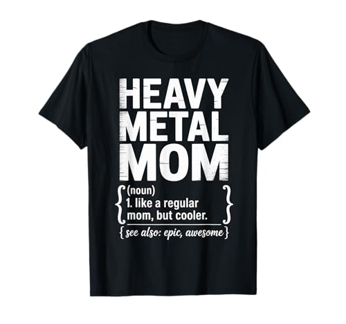 Lustiger Spruch Heavy Music Mom Cooler Than Women Men T-Shirt Lustiger Spruch Heavy Music Mom Cooler Than Women Men T-Shirt von Rockstar Mother Humor Rock Epic Awesome Niche