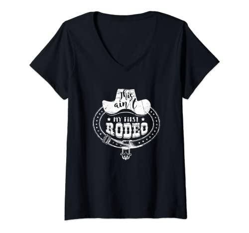 Damen This Aint My First Rodeo T-Shirt T-Shirt mit V-Ausschnitt von Rodeo By Graphic Rhythm